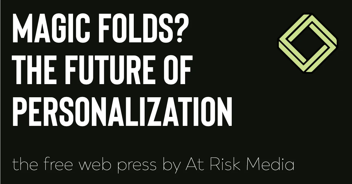 Magic folds | The future of personalization